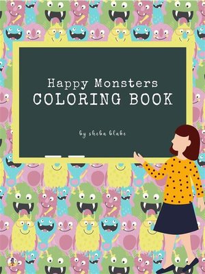 cover image of Happy Monsters Coloring Book for Kids Ages 3+ (Printable Version)